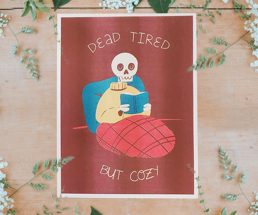 "Dead Tired" 8.5x11 Riso Print