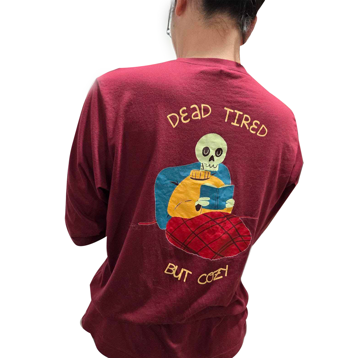 "Dead Tired" Long Sleeve - Burgundy Unisex Shirt