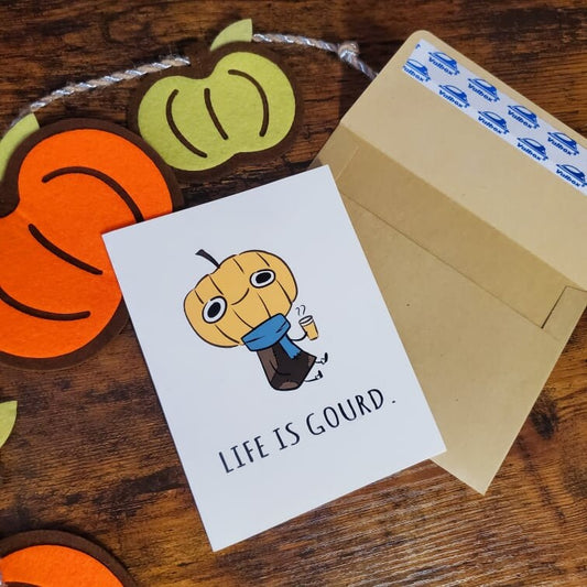 A2 Greeting Card "Life is Gourd"